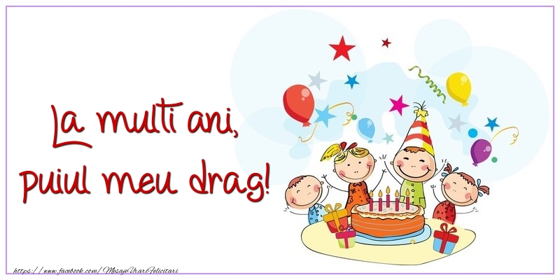 Felicitari pentru copii - La multi ani, puiul meu drag! - mesajeurarifelicitari.com