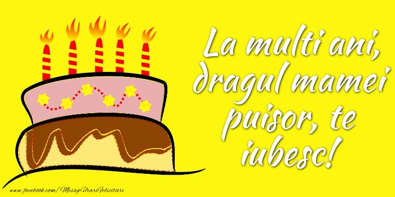 La multi ani, dragul mamei puisor
