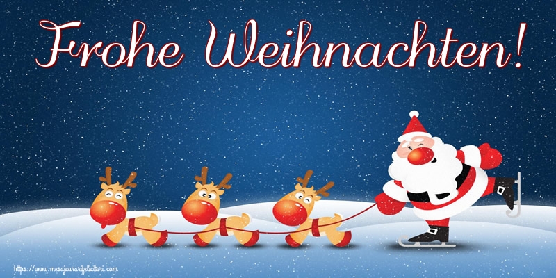 Felicitari de Craciun in Germana - Frohe Weihnachten!