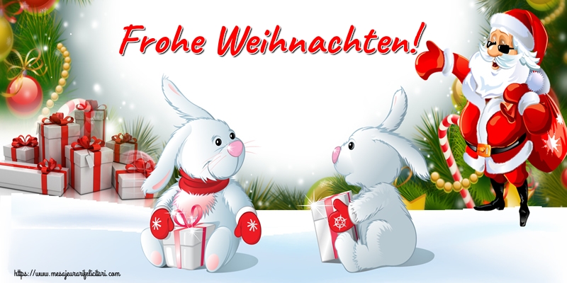 Felicitari de Craciun in Germana - Frohe Weihnachten!