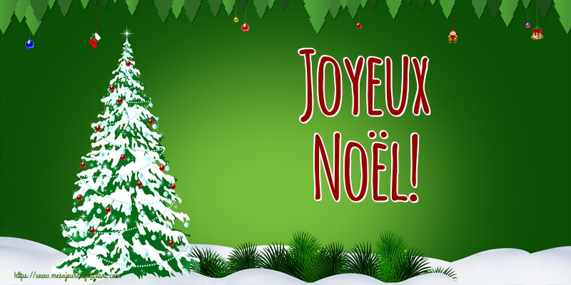Felicitari de Craciun in Franceza - Joyeux Noël!