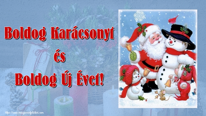 Felicitari de Craciun in Maghiara - Boldog Karácsonyt és Boldog Új Évet!