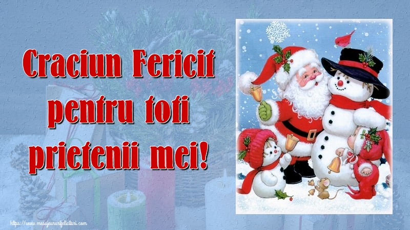 Felicitari de Craciun - Craciun Fericit pentru toti prietenii mei! - mesajeurarifelicitari.com