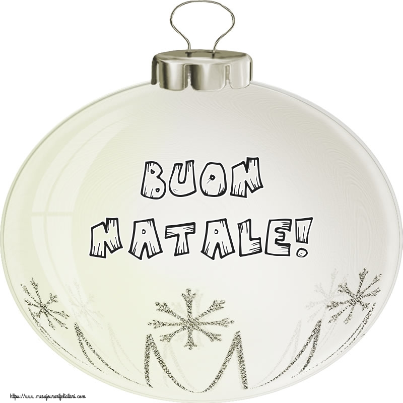 Felicitari de Craciun in Italiana - Buon Natale!