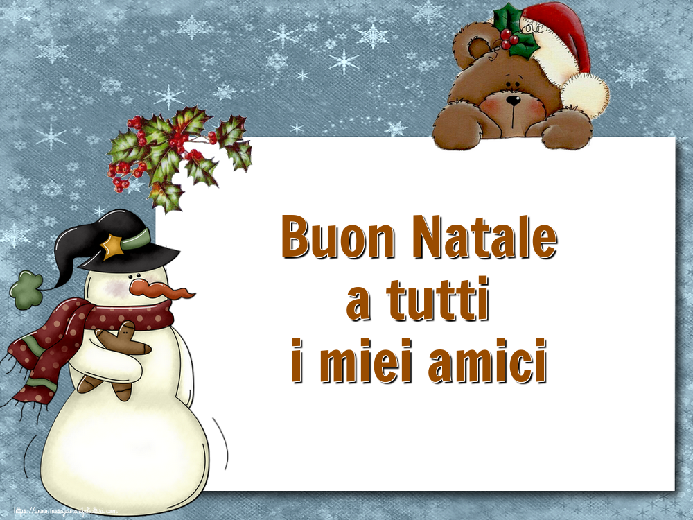 Felicitari de Craciun in Italiana - Buon Natale a tutti i miei amici