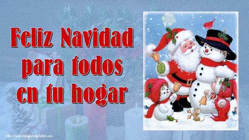 Felicitari de Craciun in Spaniola - Feliz Navidad para todos en tu hogar