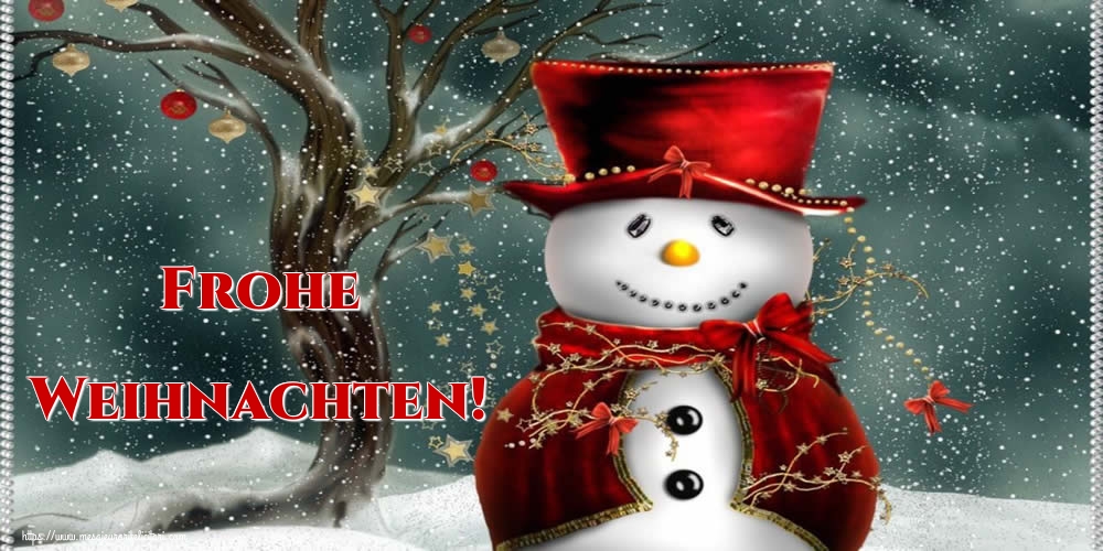 Felicitari de Craciun in Germana - Frohe Weihnachten!