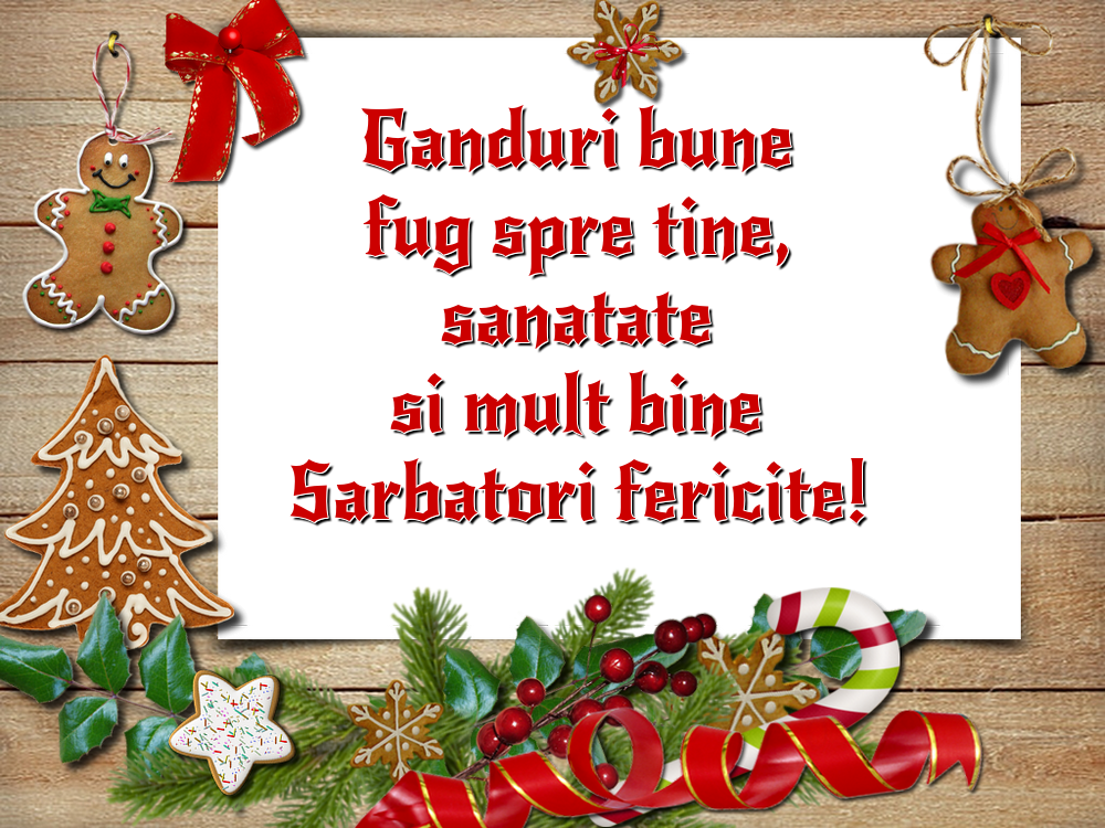 Felicitari de Craciun - Ganduri bune fug spre tine, sanatate si mult bine Sarbatori fericite! - mesajeurarifelicitari.com