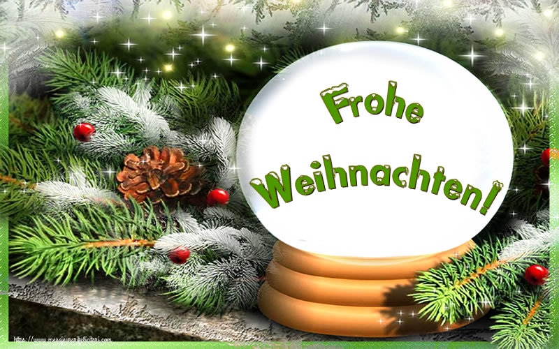Felicitari de Craciun in Germana - Frohe Weihnachten!