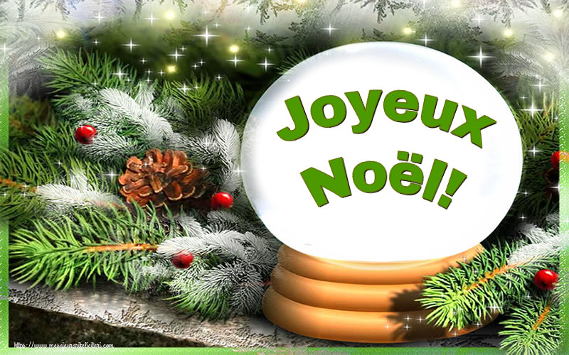 Felicitari de Craciun in Franceza - Joyeux Noël!