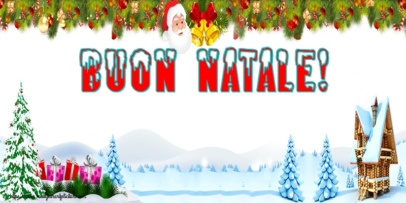 Felicitari de Craciun in Italiana - Buon Natale!