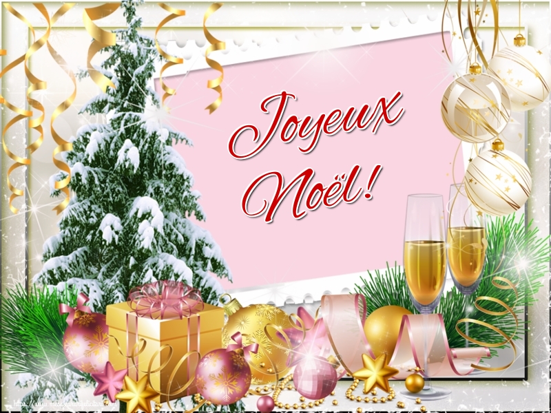 Felicitari de Craciun in Franceza - Joyeux Noël!