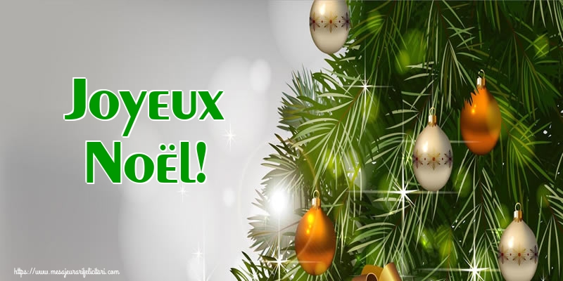 Felicitari de Craciun in Franceza - Joyeux Noël!