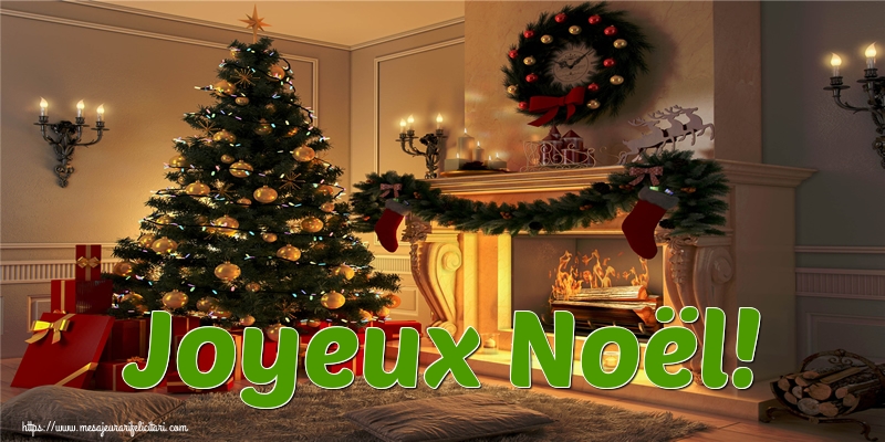 Felicitari de Craciun in Franceza - Joyeux Noël!