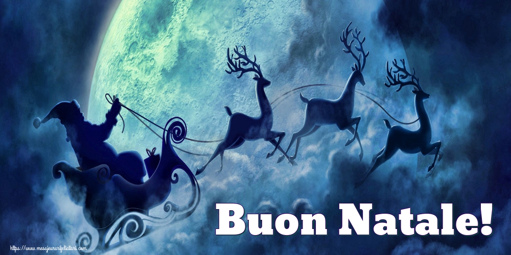 Felicitari de Craciun in Italiana - Buon Natale!