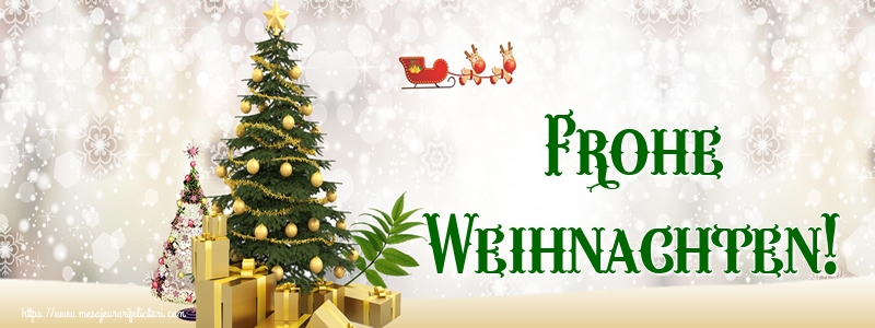 Felicitari de Craciun in Germana - Frohe Weihnachten!