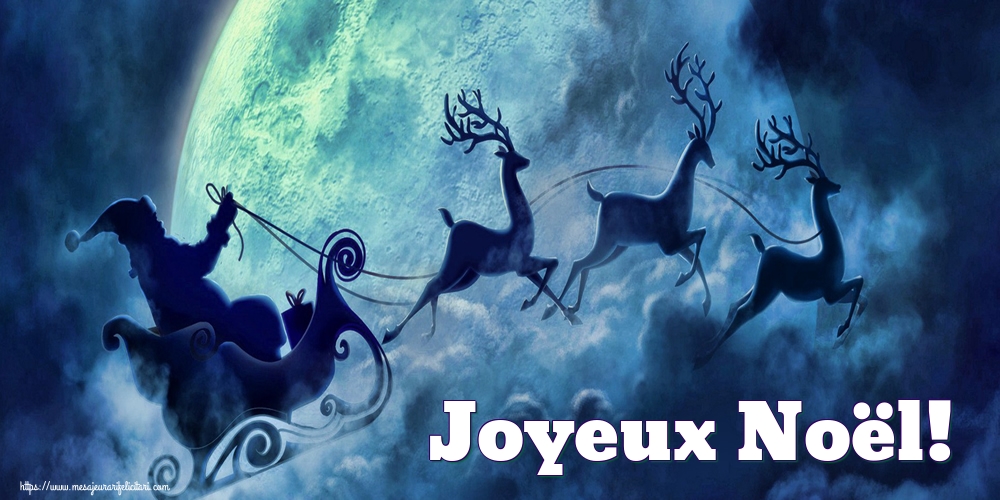 Felicitari de Craciun in Franceza - Joyeux Noël!