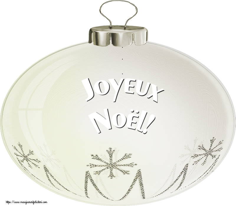 Felicitari de Craciun in Franceza - Joyeux Noël!