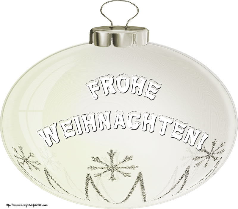 Felicitari de Craciun in Germana - Frohe Weihnachten!