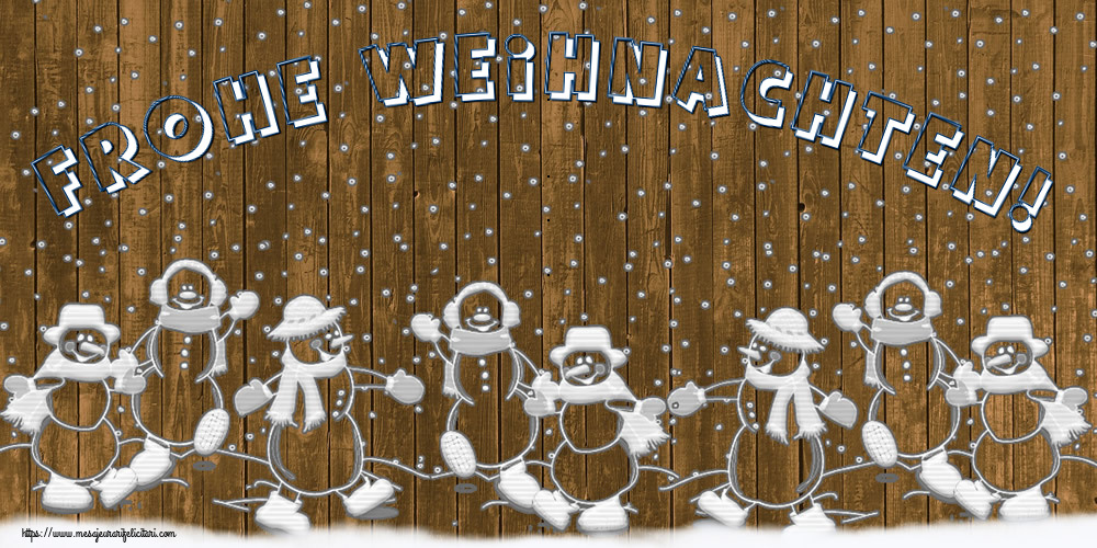 Felicitari de Craciun in Germana - Frohe Weihnachten!