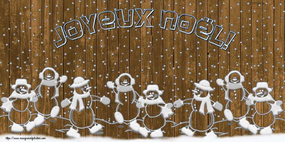 Felicitari de Craciun in Franceza - Joyeux Noël!