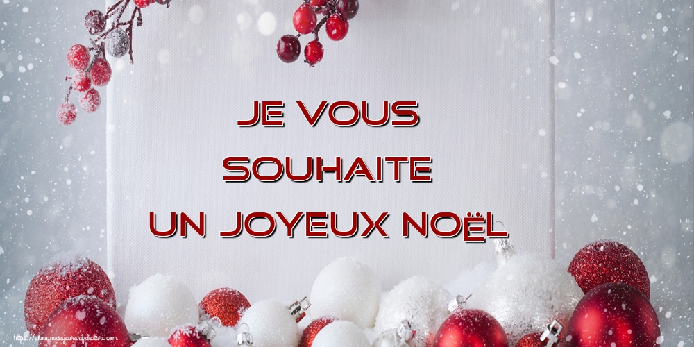 Felicitari de Craciun in Franceza - Je vous souhaite un joyeux Noël