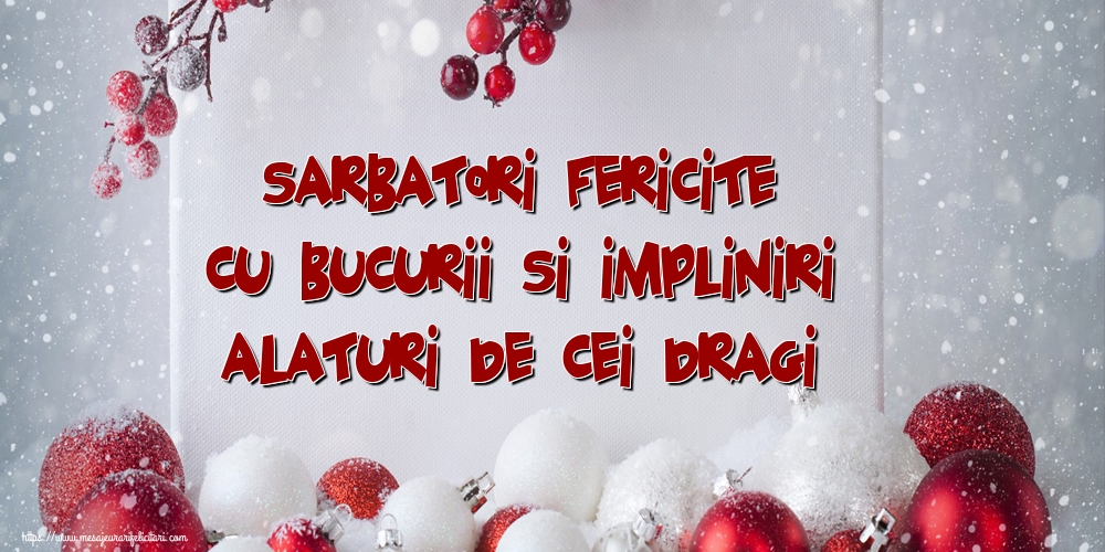 Felicitari de Craciun - Sarbatori fericite cu bucurii si impliniri alaturi de cei dragi - mesajeurarifelicitari.com