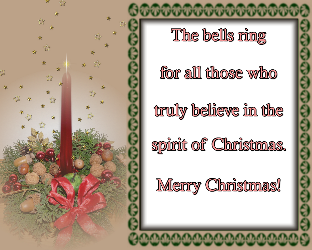 Felicitari de Craciun in Engleza - The bells ring for all those who truly believe in the spirit of Christmas. Merry Christmas!