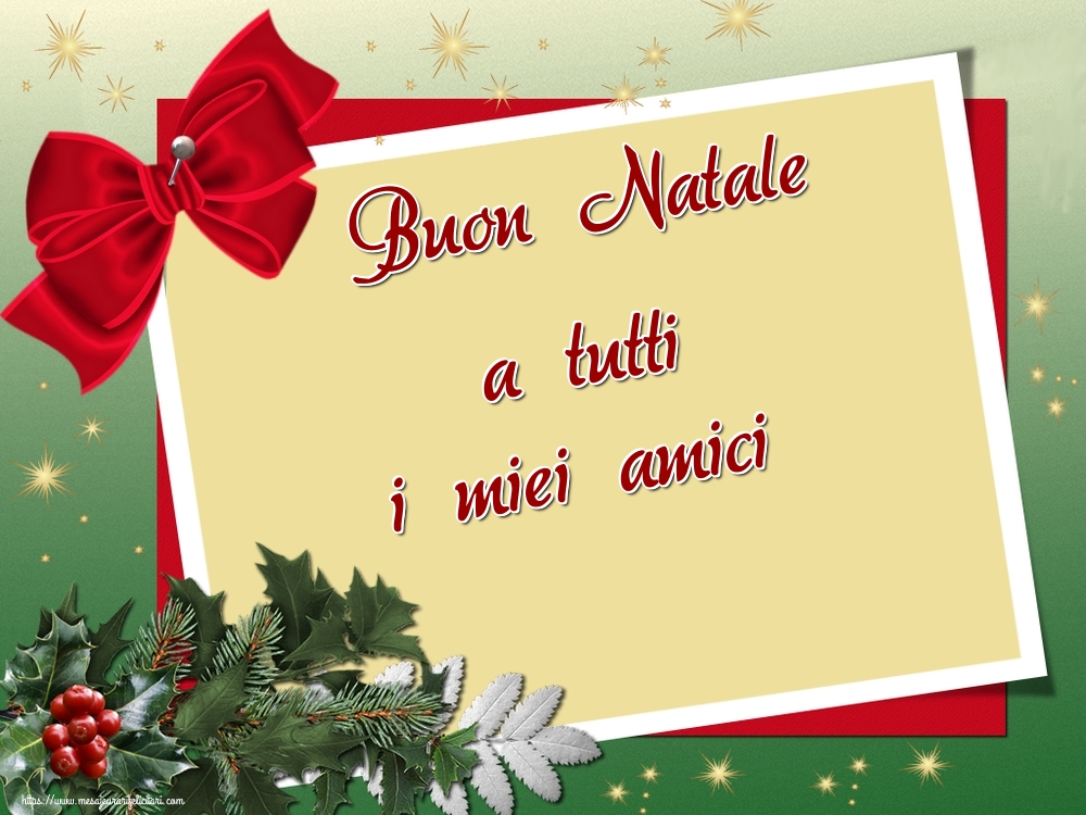 Felicitari de Craciun in Italiana - Buon Natale a tutti i miei amici