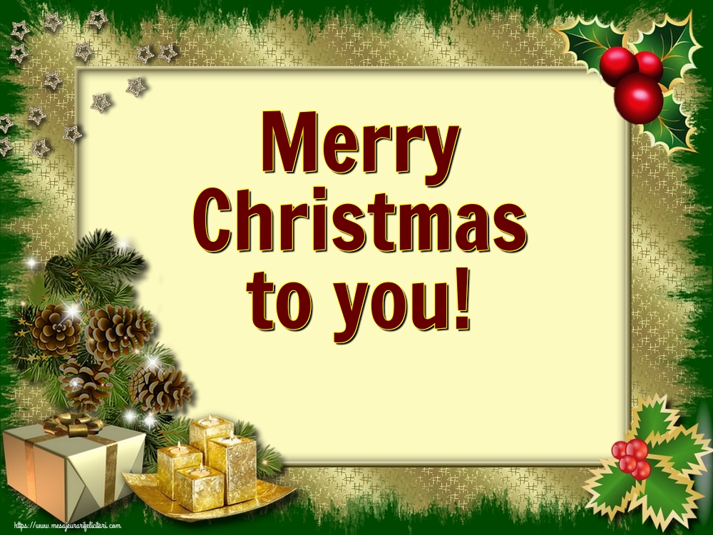 Felicitari de Craciun in Engleza - Merry Christmas to you!