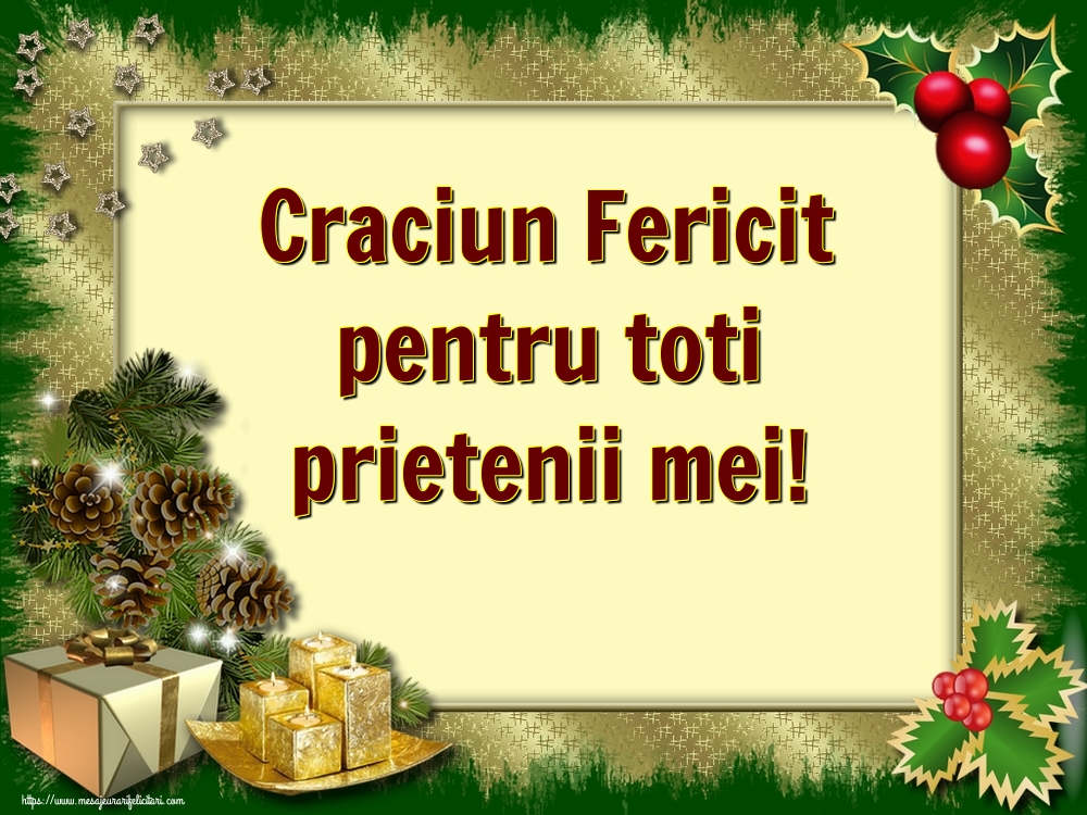 Felicitari de Craciun - Craciun Fericit pentru toti prietenii mei! - mesajeurarifelicitari.com