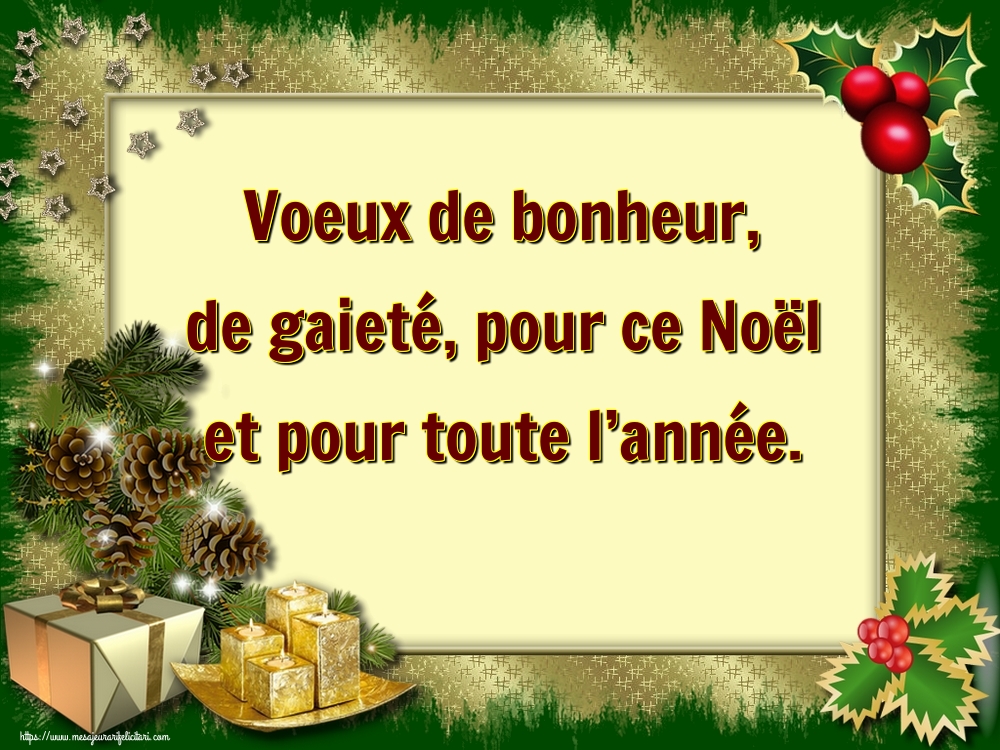 Felicitari de Craciun in Franceza - Voeux de bonheur, de gaieté, pour ce Noël et pour toute l’année.