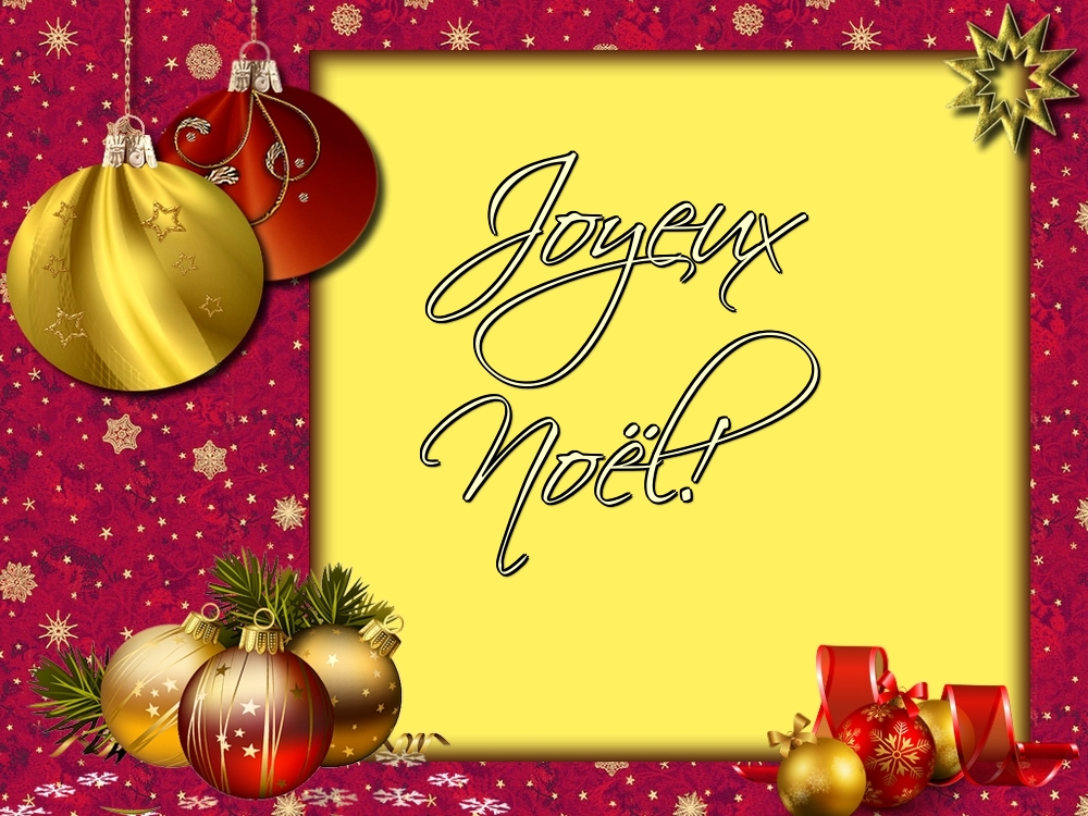 Felicitari de Craciun in Franceza - Joyeux Noël!