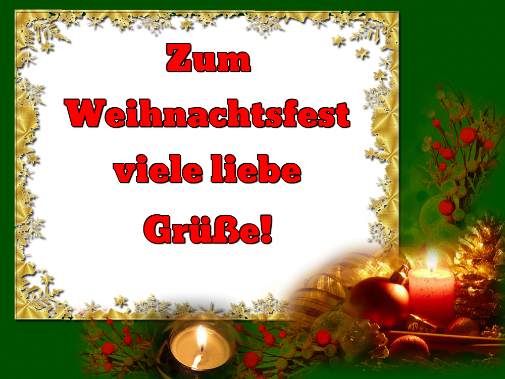 Felicitari de Craciun in Germana - Zum Weihnachtsfest viele liebe Grüße!