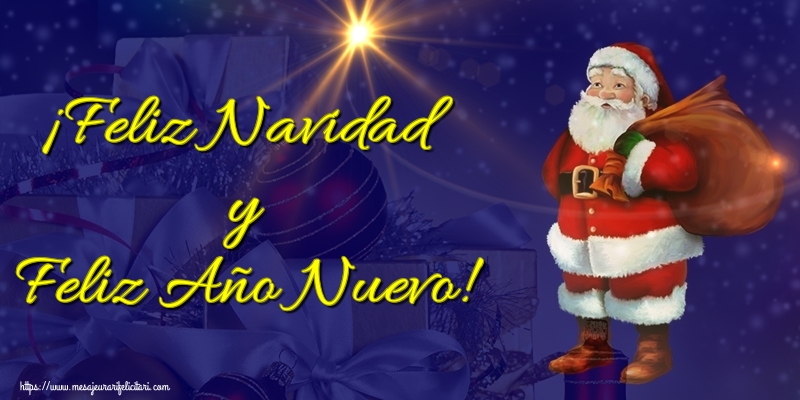 Felicitari de Craciun in Spaniola - ¡Feliz Navidad y Feliz Año Nuevo!