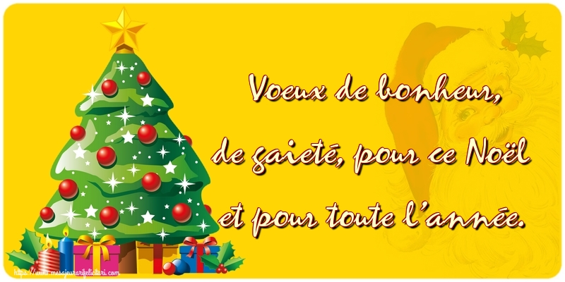 Felicitari de Craciun in Franceza - Voeux de bonheur, de gaieté, pour ce Noël et pour toute l’année.