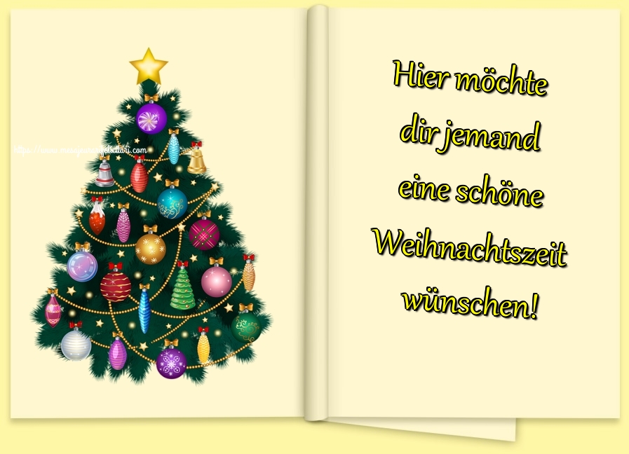 Felicitari de Craciun in Germana Hier möchte dir jemand eine schöne Weihnachtszeit wünschen