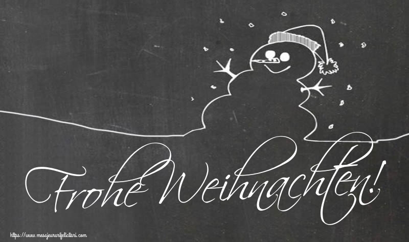 Felicitari de Craciun in Germana - Frohe Weihnachten!