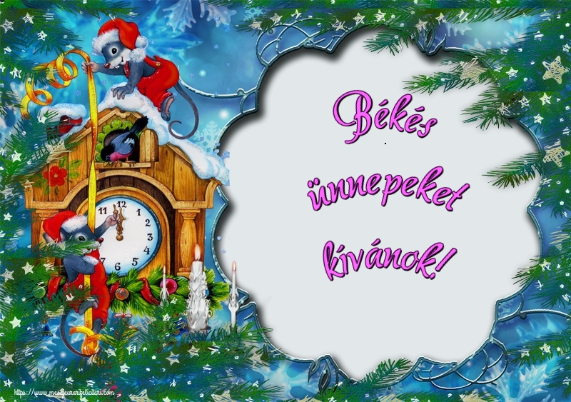 Felicitari de Craciun in Maghiara - Békés ünnepeket kívánok!
