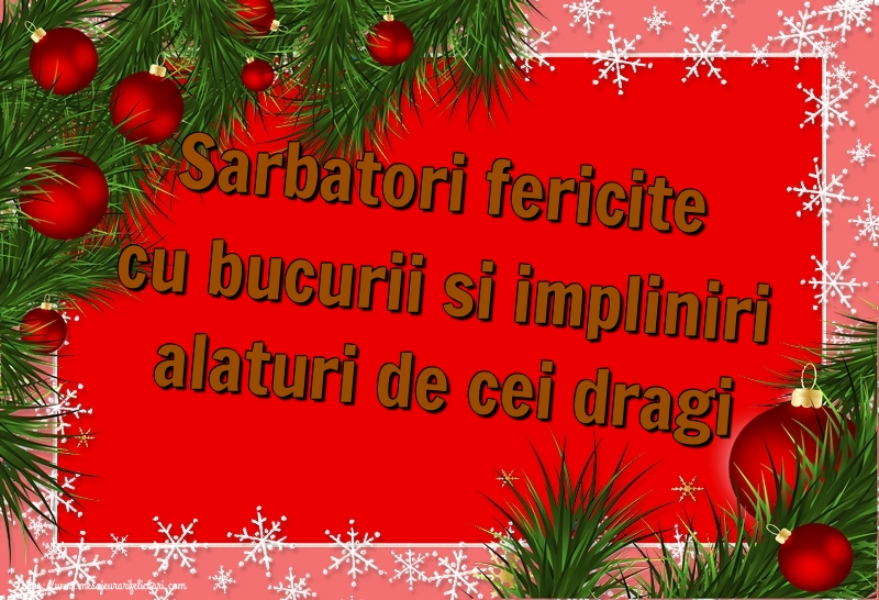 Felicitari de Craciun - Sarbatori fericite cu bucurii si impliniri alaturi de cei dragi - mesajeurarifelicitari.com