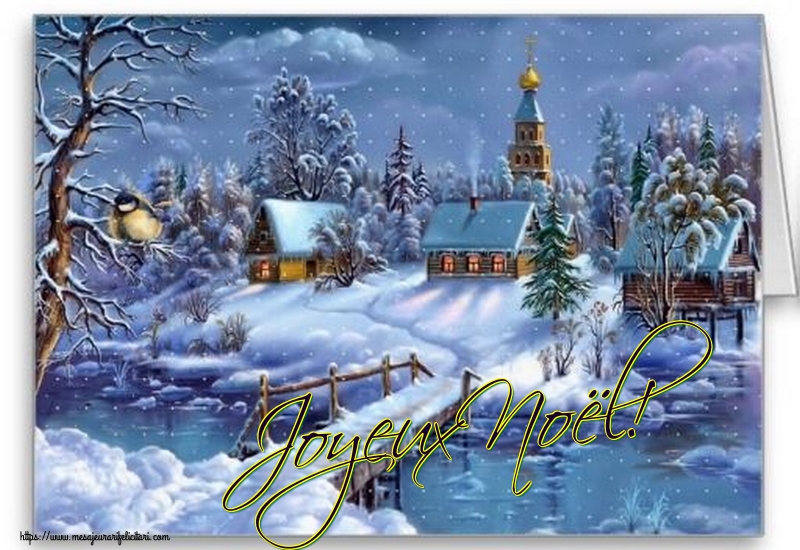Felicitari de Craciun in Franceza - Joyeux Noël!
