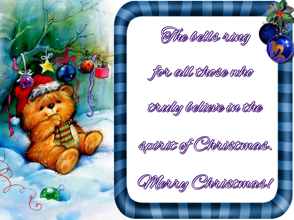Felicitari de Craciun in Engleza - The bells ring for all those who truly believe in the spirit of Christmas. Merry Christmas!