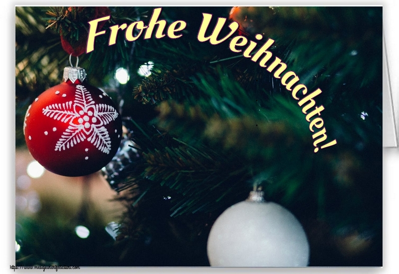 Felicitari de Craciun in Germana - Frohe Weihnachten!