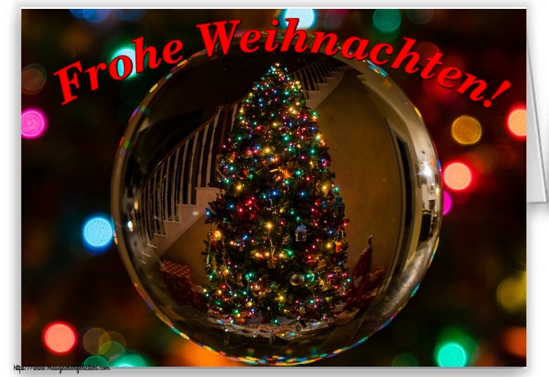 Felicitari de Craciun in Germana - Frohe Weihnachten!