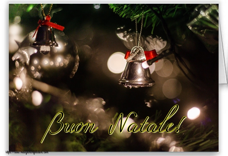 Felicitari de Craciun in Italiana - Buon Natale!