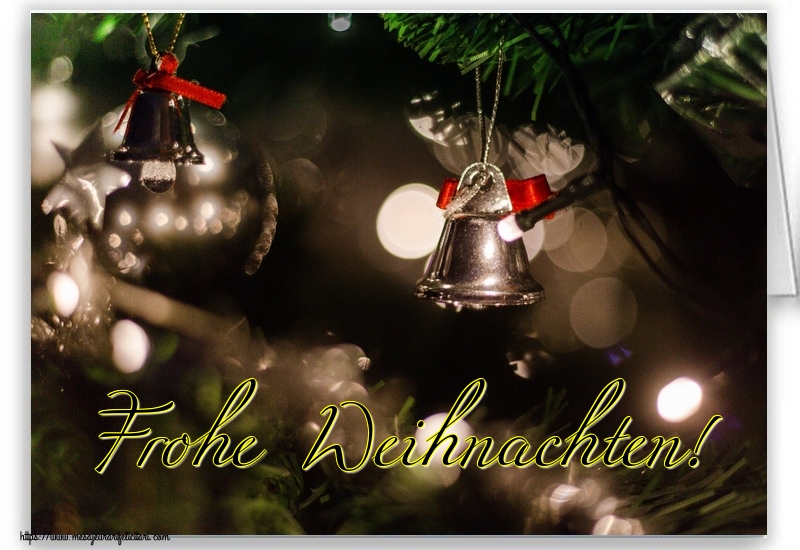 Felicitari de Craciun in Germana - Frohe Weihnachten!