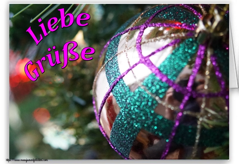 Felicitari de Craciun in Germana - Liebe Grüße