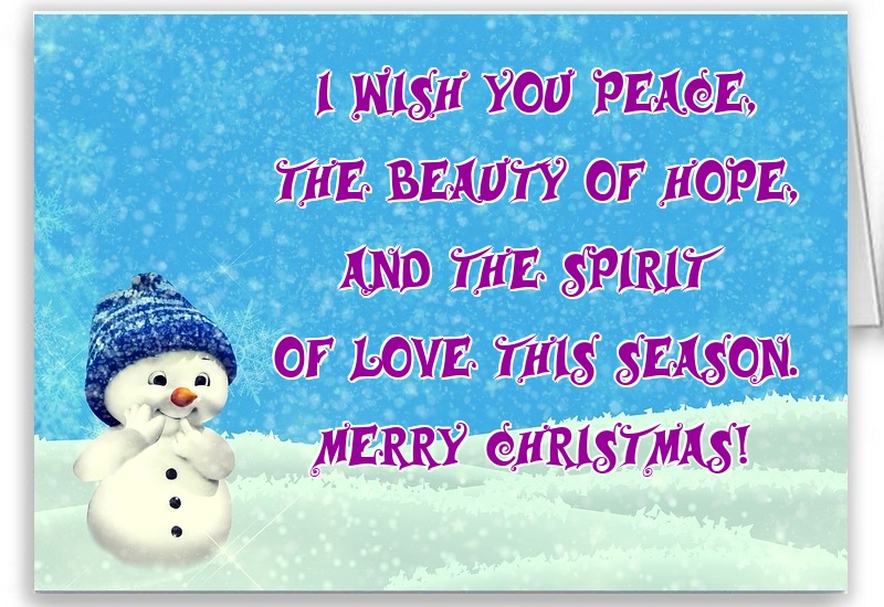 Felicitari de Craciun in Engleza - I wish you peace, the beauty of hope, and the spirit of love this season. Merry Christmas! - mesajeurarifelicitari.com