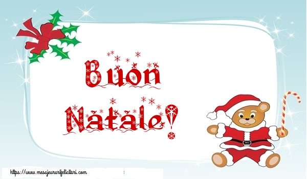 Felicitari de Craciun in Italiana - Buon Natale!