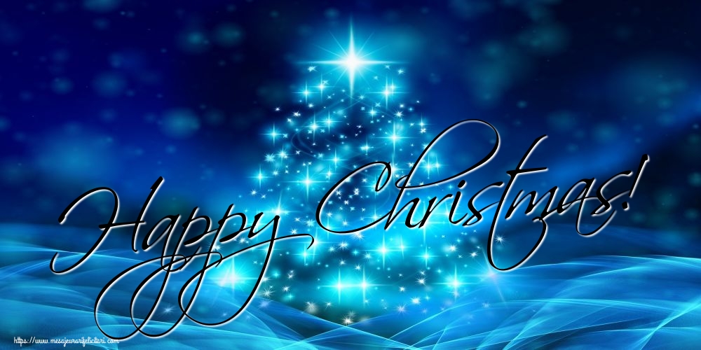 Felicitari de Craciun in Engleza - Happy Christmas!